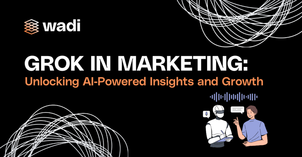 Grok in Marketing: Unlocking AI-Powered Insights and Growth